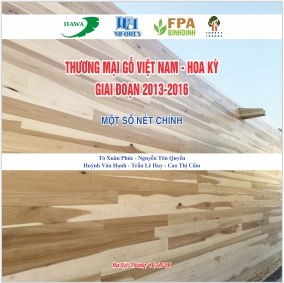 Thương mại gỗ Việt nam - Hoa Kỳ giai đoạn 2013-2016:  Một số nét chính